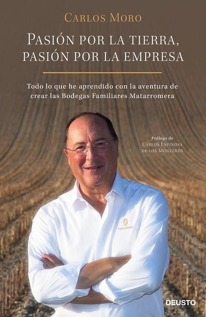 PASIÓN POR LA TIERRA, PASIÓN POR LA EMPRESA | 9788423430185 | MORO, CARLOS | Llibreria La Gralla | Llibreria online de Granollers