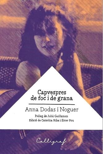 CAPVESPRES DE FOC I DE GRANA | 9788494919961 | DODAS I NOGUER, ANNA | Llibreria La Gralla | Llibreria online de Granollers