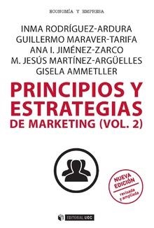 PRINCIPIOS Y ESTRATEGIAS DE MARKETING 2 | 9788491802273 | RODRÍGUEZ ARDURA, IMMA; MARAVER TARIFA, GUILLERMO; JIMÉNEZ ZARCO, ANA ISABEL; MARTÍNEZ, M. JE | Llibreria La Gralla | Llibreria online de Granollers