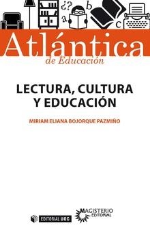 LECTURA, CULTURA Y EDUCACIÓN | 9788491169529 | BOJORQUE PAZMIÑO, MIRIAM ELIANA | Llibreria La Gralla | Llibreria online de Granollers