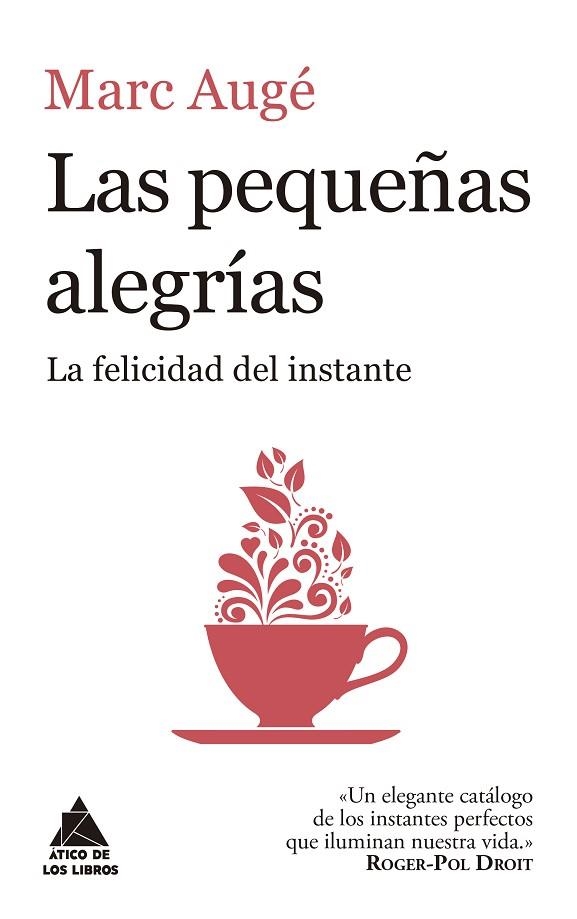 PEQUEÑAS ALEGRÍAS, LAS | 9788416222957 | AUGÉ, MARC | Llibreria La Gralla | Llibreria online de Granollers