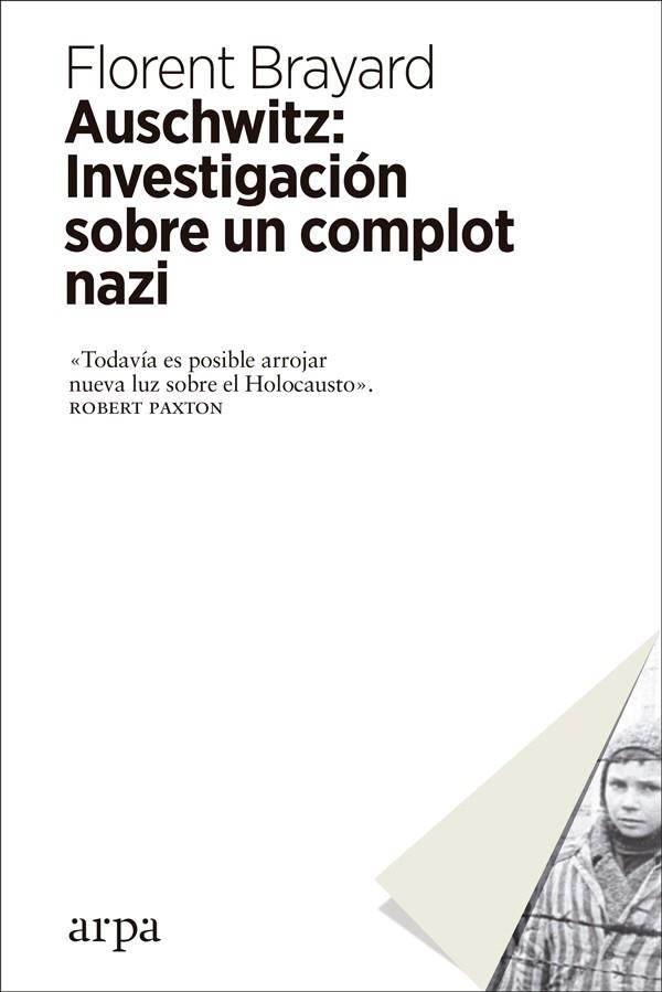 AUSCHWITZ  INVESTIGACIÓN SOBRE UN COMPLOT NAZI | 9788417623012 | BRAYARD, FLORENT | Llibreria La Gralla | Librería online de Granollers