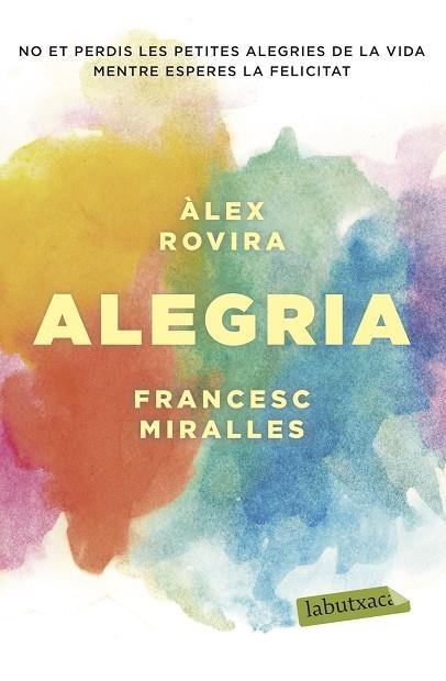 ALEGRIA | 9788417420451 | MIRALLES CONTIJOCH, FRANCESC; ROVIRA CELMA, ÁLEX | Llibreria La Gralla | Librería online de Granollers