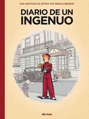 DIARIO DE UN INGENUO | 9788417294502 | BRAVO, EMILE | Llibreria La Gralla | Librería online de Granollers