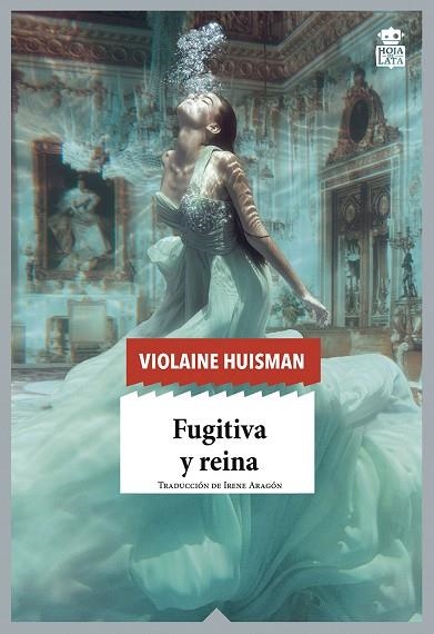 FUGITIVA Y REINA | 9788416537433 | HUISMAN, VIOLAINE | Llibreria La Gralla | Librería online de Granollers
