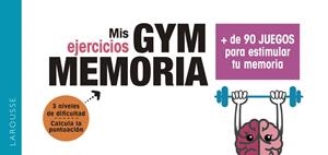 GYM MEMORIA. MÁS DE 90 JUEGOS PARA ESTIMULAR TU MEMORIA | 9788417720018 | VVAA | Llibreria La Gralla | Llibreria online de Granollers