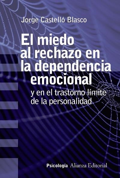 MIEDO AL RECHAZO EN LA DEPENDENCIA EMOCIONAL, EL  | 9788491813637 | CASTELLÓ BLASCO, JORGE | Llibreria La Gralla | Llibreria online de Granollers