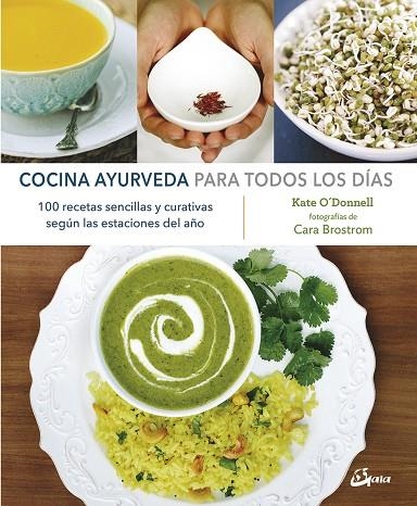 COCINA AYURVEDA PARA TODOS LOS DÍAS | 9788484457299 | O'DONNELL, KATE | Llibreria La Gralla | Llibreria online de Granollers