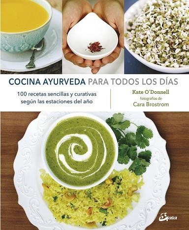 COCINA AYURVEDA PARA TODOS LOS DÍAS | 9788484457299 | O'DONNELL, KATE | Llibreria La Gralla | Librería online de Granollers