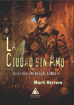 CIUDAD SIN AMO, LA | 9788494978814 | HERRERO, MARTI | Llibreria La Gralla | Librería online de Granollers