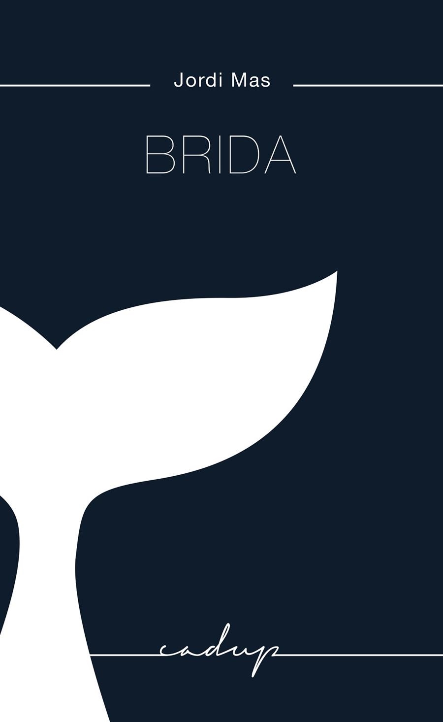 BRIDA | 9788494943201 | MAS LÓPEZ, JORDI | Llibreria La Gralla | Llibreria online de Granollers