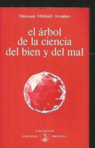 ARBOL DE LA CIENCIA DEL BIEN Y DEL MAL | 9782855663050 | AIVANHOV, OMRAAM MIKHAEL | Llibreria La Gralla | Llibreria online de Granollers