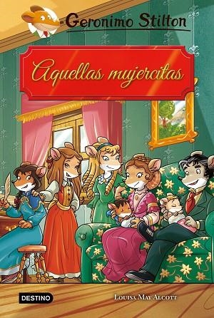 AQUELLAS MUJERCITAS | 9788408202233 | STILTON, GERONIMO | Llibreria La Gralla | Librería online de Granollers