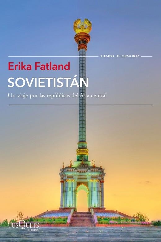 SOVIETISTÁN. UN VIAJE POR LAS REPÚBLICAS DE ASIA CENTRAL | 9788490666432 | FATLAND, ERIKA | Llibreria La Gralla | Llibreria online de Granollers