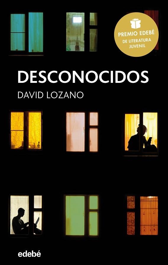 DESCONOCIDOS: PREMIO EDEBÉ DE LITERATURA JUVENIL 2018 | 9788468334592 | LOZANO GARBALA, DAVID | Llibreria La Gralla | Llibreria online de Granollers