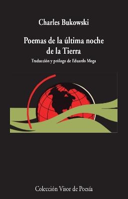 POEMAS DE  LA ÚLTIMA NOCHE DE LA TIERRA | 9788498953527 | BUKOWSKI, CHARLES | Llibreria La Gralla | Librería online de Granollers