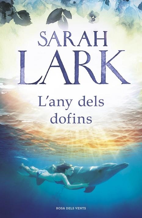 ANY DELS DOFINS, L' | 9788417627140 | LARK, SARAH | Llibreria La Gralla | Llibreria online de Granollers