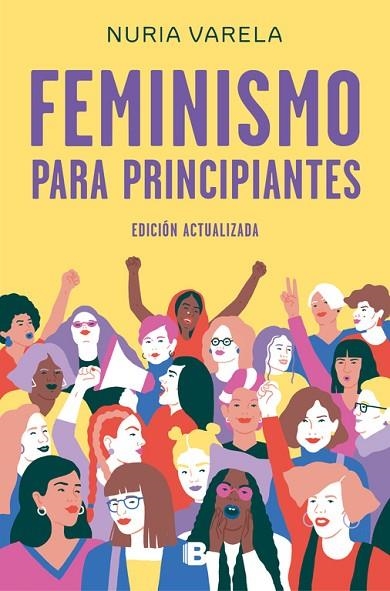FEMINISMO PARA PRINCIPIANTES (EDICIÓN ACTUALIZADA) | 9788466663649 | VARELA, NURIA | Llibreria La Gralla | Librería online de Granollers