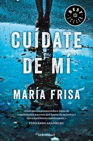 CUÍDATE DE MÍ (BOLSILLO) | 9788466346191 | FRISA, MARÍA | Llibreria La Gralla | Librería online de Granollers
