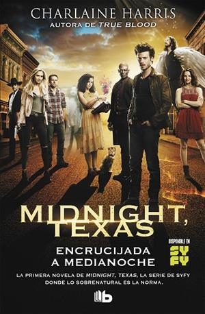 MIDNIGHT TEXAS 1 (BOLSILLO) | 9788490707975 | HARRIS, CHARLAINE | Llibreria La Gralla | Librería online de Granollers