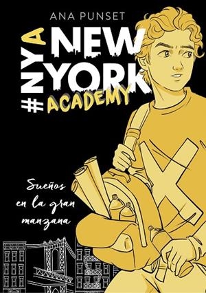 SUEÑOS EN LA GRAN MANZANA (SERIE NEW YORK ACADEMY 2) | 9788417460624 | PUNSET, ANA | Llibreria La Gralla | Llibreria online de Granollers