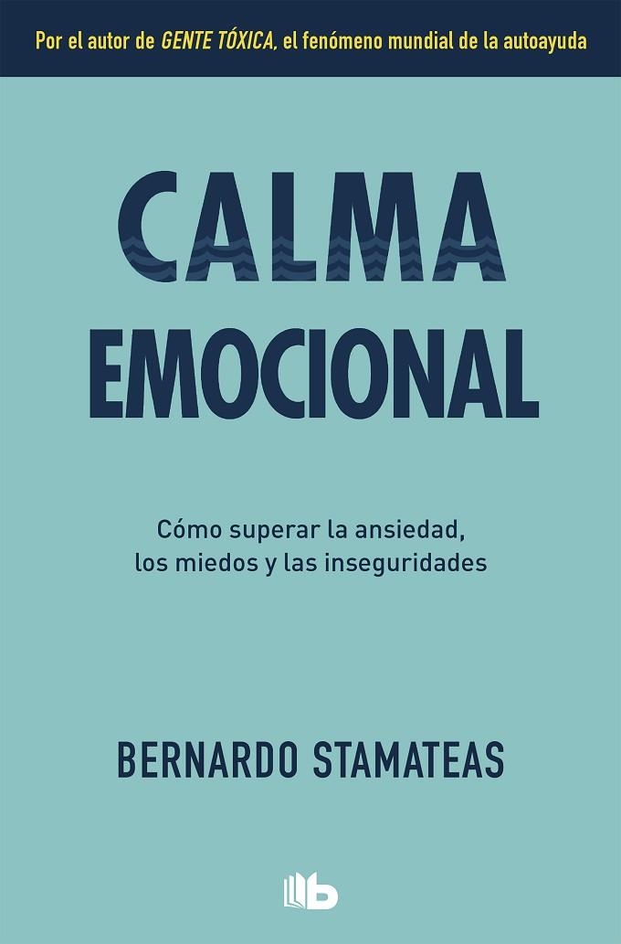CALMA EMOCIONAL (BOLSILLO) | 9788490708095 | STAMATEAS, BERNARDO | Llibreria La Gralla | Llibreria online de Granollers