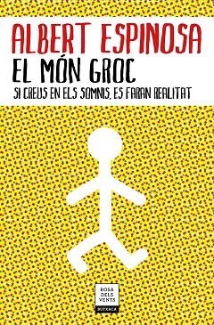 MÓN GROC, EL (BUTXACA) | 9788417444785 | ESPINOSA, ALBERT | Llibreria La Gralla | Librería online de Granollers