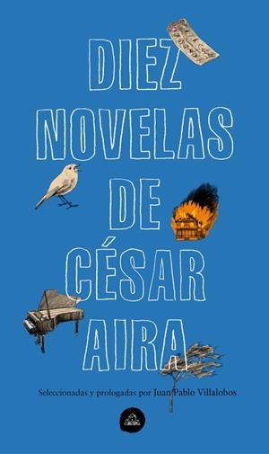 DIEZ NOVELAS DE CÉSAR AIRA | 9788439735373 | AIRA, CÉSAR | Llibreria La Gralla | Llibreria online de Granollers