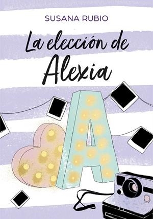 ELECCIÓN DE ALEXIA (SAGA ALEXIA 3), LA | 9788417460686 | RUBIO, SUSANA | Llibreria La Gralla | Librería online de Granollers