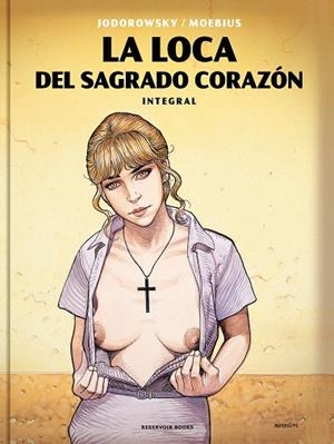 LOCA DEL SAGRADO CORAZÓN, LA | 9788417511227 | JODOROWSKY, ALEJANDRO/MOEBIUS, | Llibreria La Gralla | Llibreria online de Granollers