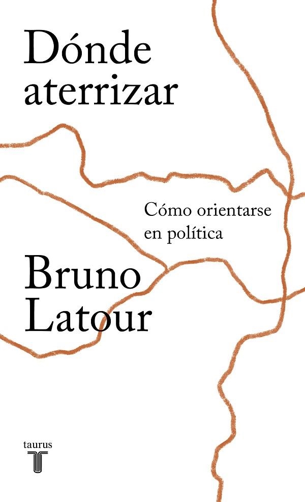 DÓNDE ATERRIZAR | 9788430620227 | LATOUR, BRUNO | Llibreria La Gralla | Llibreria online de Granollers