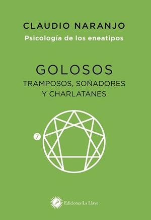 GOLOSOS TRAMPOSOS SOÑADORES Y CHARLATANES | 9788416145584 | NARANJO,CLAUDIO | Llibreria La Gralla | Librería online de Granollers