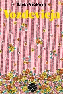 VOZDEVIEJA | 9788417552138 | VICTORIA, ELISA | Llibreria La Gralla | Librería online de Granollers