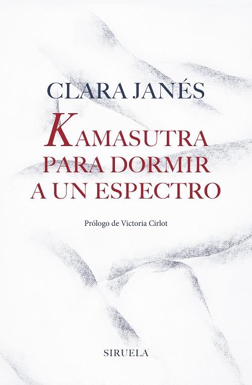 KAMASUTRA PARA DORMIR A UN ESPECTRO | 9788417454463 | JANÉS, CLARA | Llibreria La Gralla | Llibreria online de Granollers