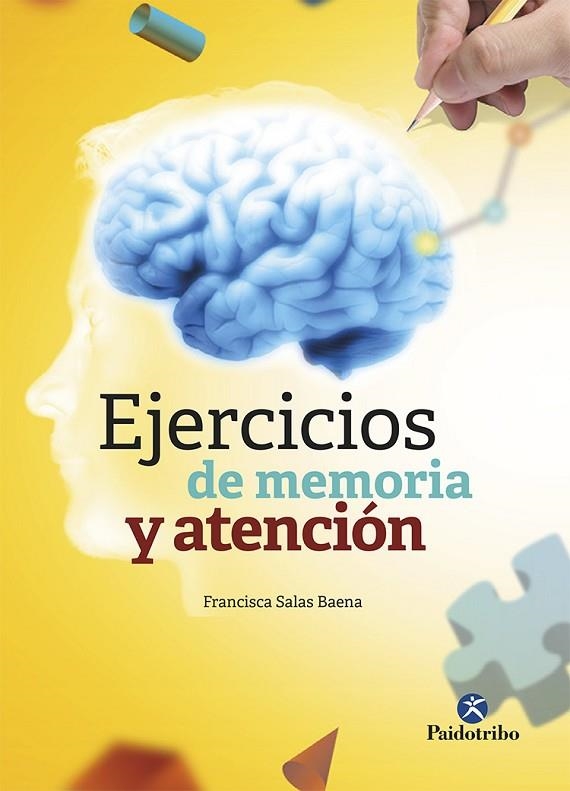 EJERCICIOS DE MEMORIA Y ATENCIÓN | 9788499107349 | SALAS BAENA, FRANCISCA | Llibreria La Gralla | Librería online de Granollers