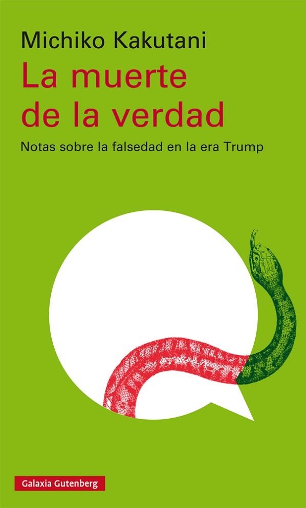 MUERTE DE LA VERDAD, LA | 9788417747046 | KAKUTANI, MICHIKO | Llibreria La Gralla | Librería online de Granollers