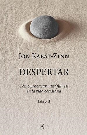 DESPERTAR. LIBRO II | 9788499886633 | KABAT-ZINN, JON | Llibreria La Gralla | Librería online de Granollers