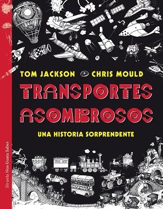 TRANSPORTES ASOMBROSOS | 9788417454395 | JACKSON, TOM/MOULD, CHRIS | Llibreria La Gralla | Llibreria online de Granollers