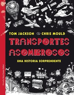 TRANSPORTES ASOMBROSOS | 9788417454395 | JACKSON, TOM/MOULD, CHRIS | Llibreria La Gralla | Librería online de Granollers