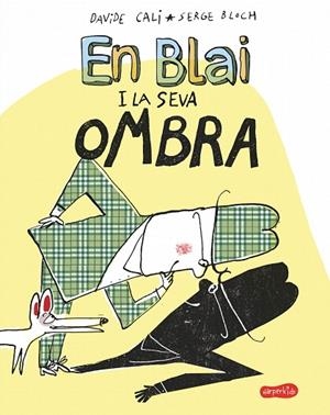 EN BLAI I LA SEVA OMBRA | 9788417222406 | CALI, DAVIDE | Llibreria La Gralla | Librería online de Granollers