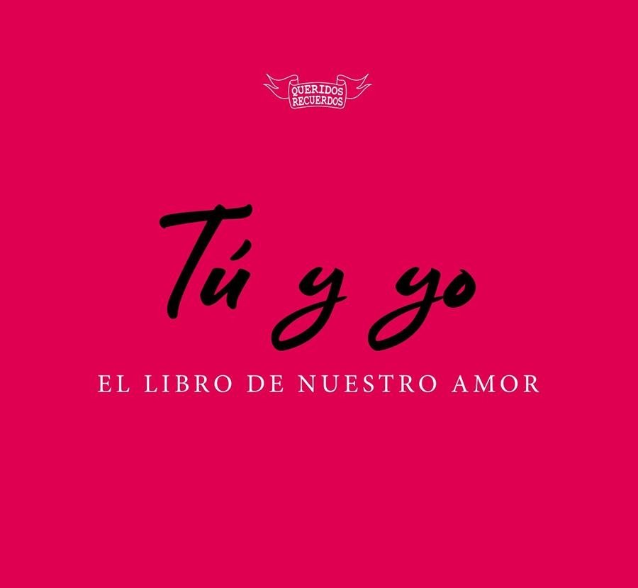 TÚ Y YO, EL LIBRO DE NUESTRO AMOR | 9788494940538 | DU BOISBAUDRY, EMMANUEL | Llibreria La Gralla | Llibreria online de Granollers