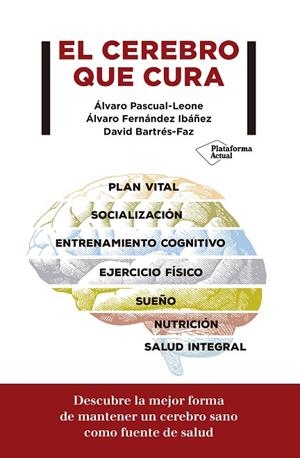 CEREBRO QUE CURA, EL | 9788417622299 | PASCUAL-LEONE, ÁLVARO | Llibreria La Gralla | Librería online de Granollers