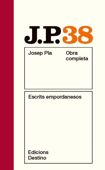 ESCRITS EMPORDANESOS (JOSEP PLA OBRA COMPLETA, 38) | 9788497101783 | PLA, JOSEP | Llibreria La Gralla | Llibreria online de Granollers