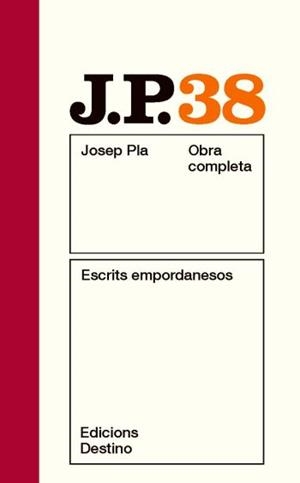 ESCRITS EMPORDANESOS (JOSEP PLA OBRA COMPLETA, 38) | 9788497101783 | PLA, JOSEP | Llibreria La Gralla | Llibreria online de Granollers
