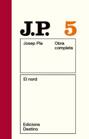 NORD, EL (JOSEP PLA OBRA COMPLETA, 5) | 9788497101455 | PLA, JOSEP | Llibreria La Gralla | Llibreria online de Granollers