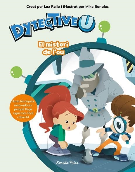 DYTECTIVEU. EL MISTERI DE L'OU | 9788491377092 | LUZ RELLO | Llibreria La Gralla | Librería online de Granollers
