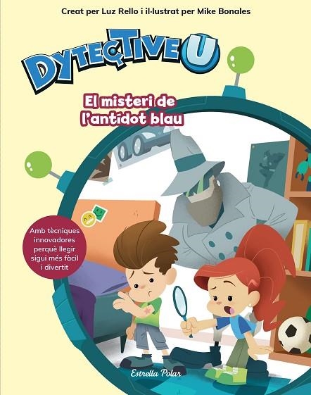 DYTECTIVEU. EL MISTERI DE L'ANTÍDOT BLAU | 9788491377108 | LUZ RELLO | Llibreria La Gralla | Llibreria online de Granollers