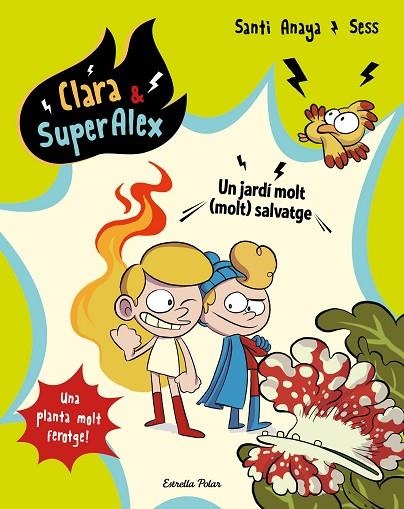 CLARA & SUPERÀLEX 6. UN JARDÍ MOLT (MOLT) SALVATGE | 9788491377146 | ANAYA, SANTI/BOUDEBESSE, SESS | Llibreria La Gralla | Llibreria online de Granollers