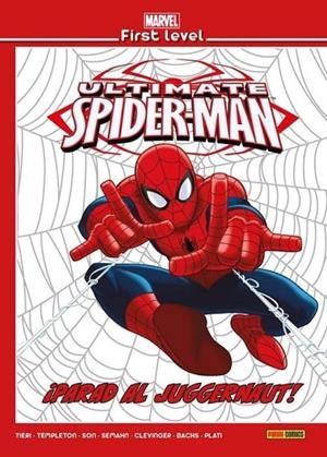 ULTIMATE SPIDERMAN. PARAD AL JUGGERNAUT | 9788491677963 | FRANK TIERI, NUNO PLATI, RAMÓN BACHS, TY TEMPLETON | Llibreria La Gralla | Librería online de Granollers