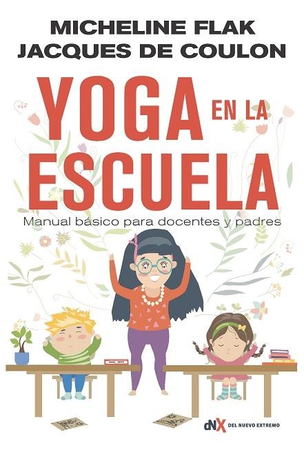 YOGA EN LA ESCUELA | 9788494947025 | FLAK, MICHELINE | Llibreria La Gralla | Librería online de Granollers